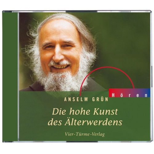 Anselm Grün - CD: Die hohe Kunst des Älterwerdens