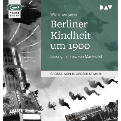 Walter Benjamin - Berliner Kindheit um 1900