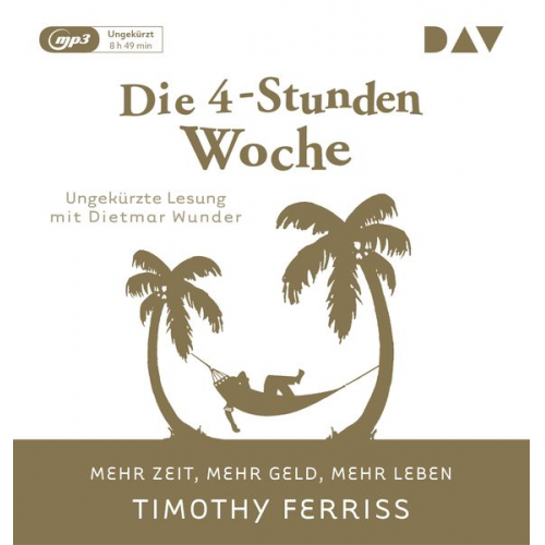 Timothy Ferriss - Die 4-Stunden-Woche. Mehr Zeit, mehr Geld, mehr Leben