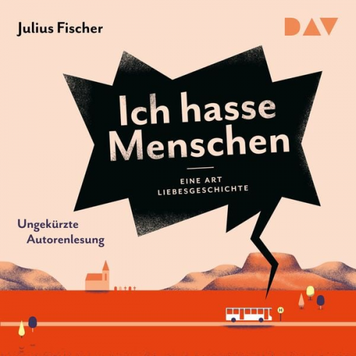 Julius Fischer - Ich hasse Menschen 2. Eine Art Liebesgeschichte