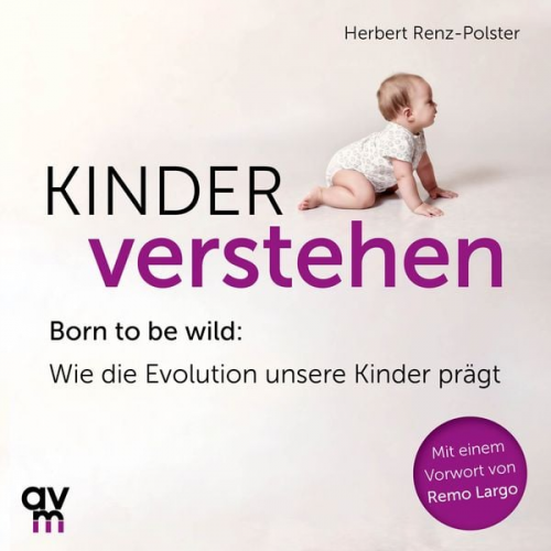 Herbert Renz-Polster - Kinder verstehen