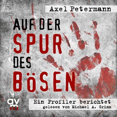 Axel Petermann - Auf der Spur des Bösen