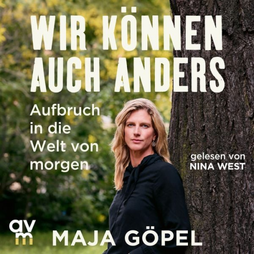 Maja Göpel - Wir können auch anders
