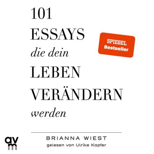 Brianna Wiest - 101 Essays, die dein Leben verändern werden