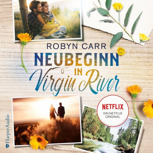 Robyn Carr - Neubeginn in Virgin River (ungekürzt)