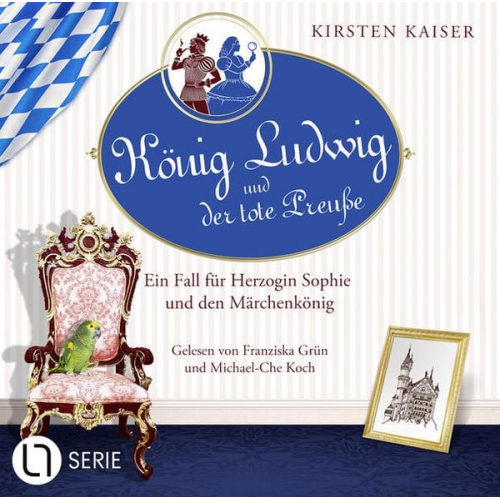 Kirsten Kaiser - König Ludwig und der tote Preuße