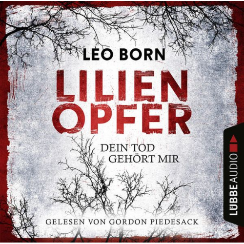 Leo Born - Lilienopfer. Dein Tod gehört mir