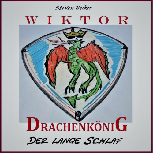 Steven Huber - Wiktor Drachenkönig