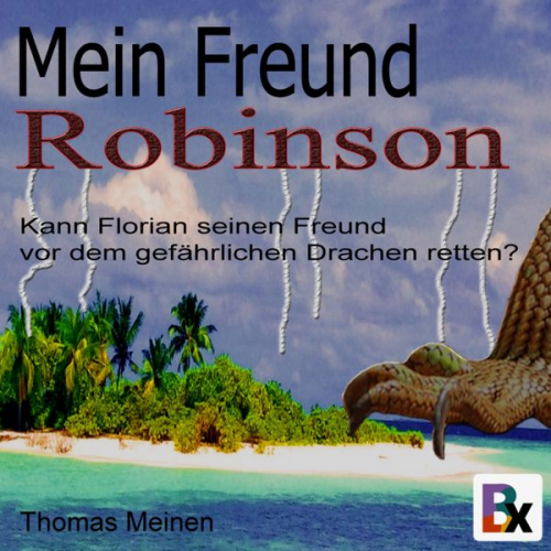 Thomas Meinen - Mein Freund Robinson