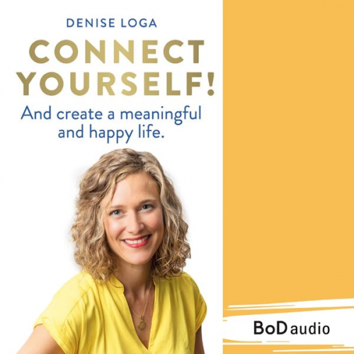 Denise Loga - Connect yourself!