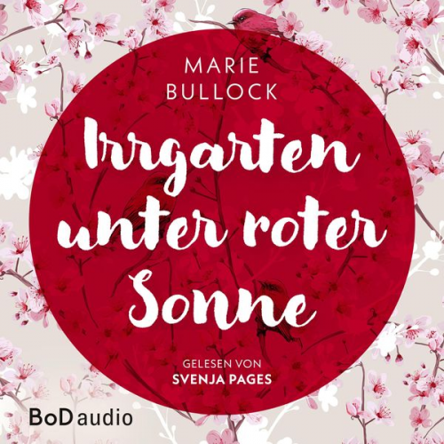 Marie Bullock - Irrgarten unter roter Sonne