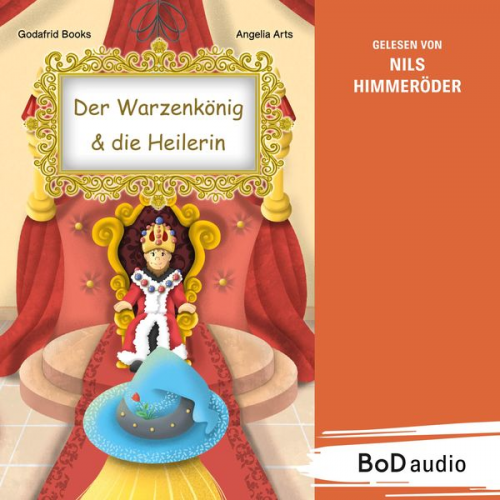 Godafrid Books - Der Warzenkönig & die Heilerin