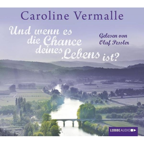 Caroline Vermalle - Und wenn es die Chance deines Lebens ist?