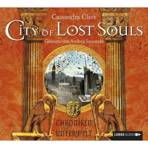 Cassandra Clare - City of Lost Souls / Chroniken der Unterwelt Band 5