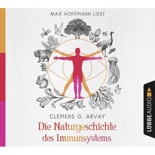 Clemens G. Arvay - Die Naturgeschichte des Immunsystems