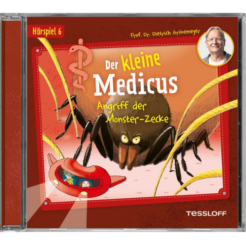 Dietrich Grönemeyer - Der kleine Medicus. Hörspiel 6: Angriff der Monster-Zecke