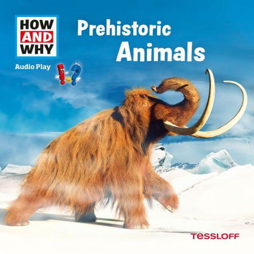 Manfred Baur - HOW AND WHY Audio Play Prehistoric Animals