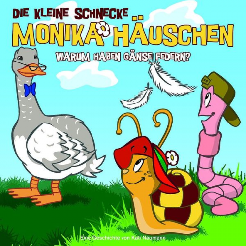 Kati Naumann - Die kleine Schnecke Monika Häuschen - CD / 02: Warum haben Gänse Federn?