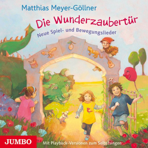 Matthias Meyer-Göllner - Die Wunderzaubertür