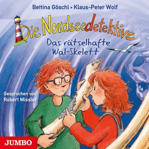 Bettina Göschl Klaus-Peter Wolf - Die Nordseedetektive. Das rätselhafte Wal-Skelett