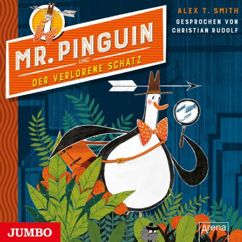 Alex T. Smith - Mr. Pinguin und der verlorene Schatz