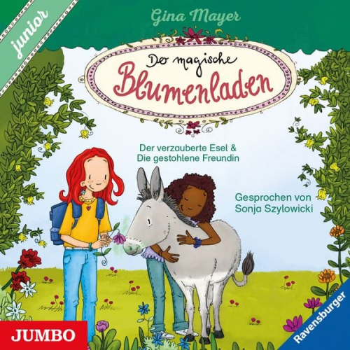 Gina Mayer - Der magische Blumenladen. junior. Der verzauberte Esel & Die gestohlene Freundin [3 und 4] [ungekürzt]