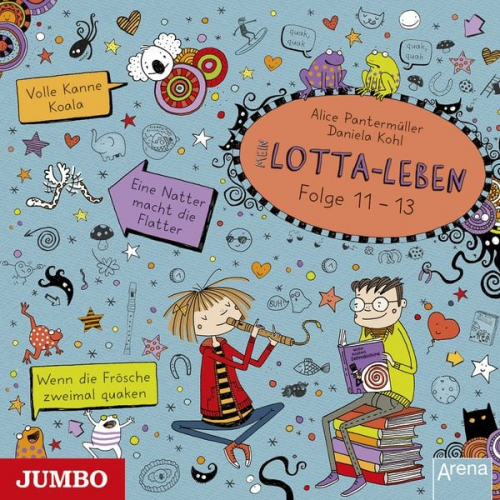 Alice Pantermüller - Mein Lotta-Leben. Volle Kanne Koala / Wenn die Frösche zweimal quaken / Eine Natter macht die Flatter