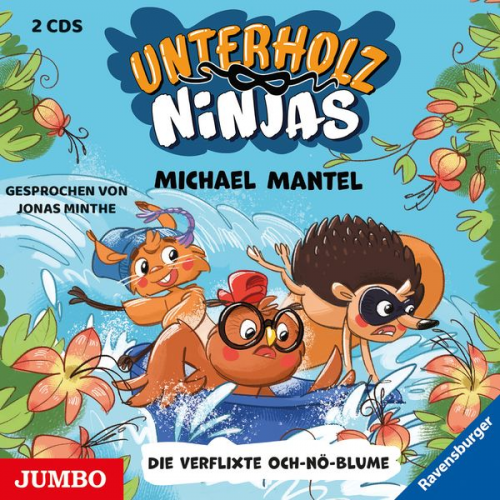 Michael Mantel - Unterholz-Ninjas. Die verflixte Och-nö-Blume