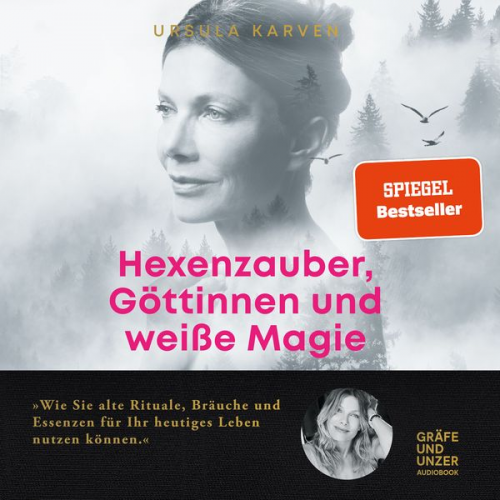 Ursula Karven - Hexenzauber, Göttinnen und weiße Magie