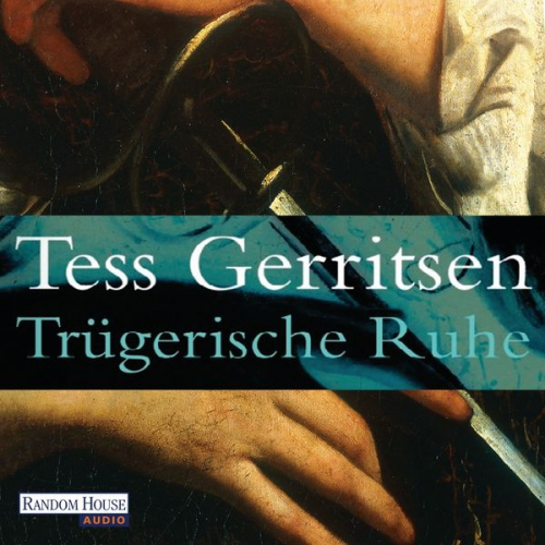 Tess Gerritsen - Trügerische Ruhe