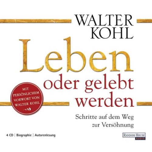 Walter Kohl - Leben oder gelebt werden