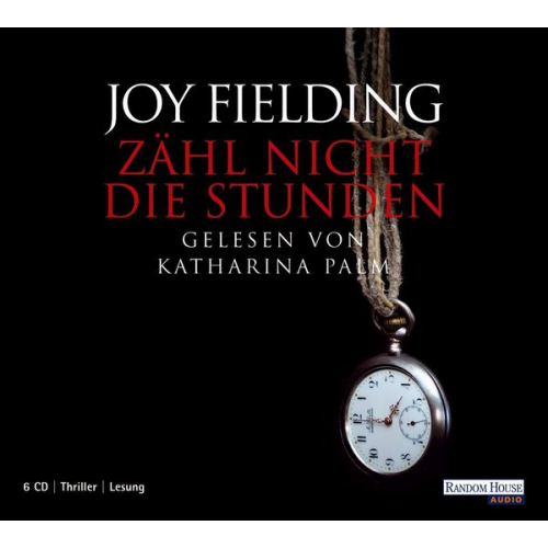 Joy Fielding - Zähl nicht die Stunden