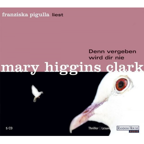 Mary Higgins Clark - Denn vergeben wird dir nie