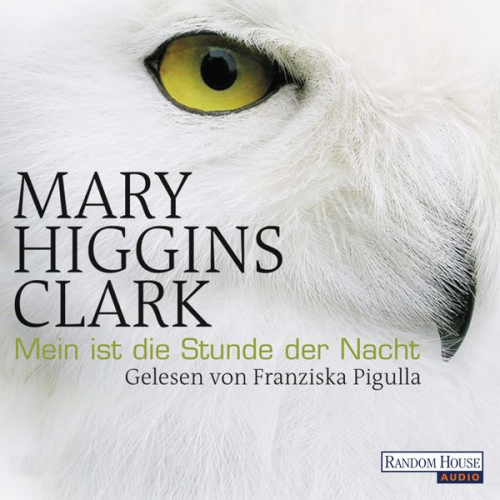 Mary Higgins Clark - Mein ist die Stunde der Nacht