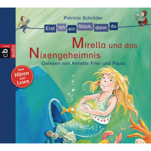 Patricia Schröder - Erst ich ein Stück, dann du - Mirella und das Nixen-Geheimnis