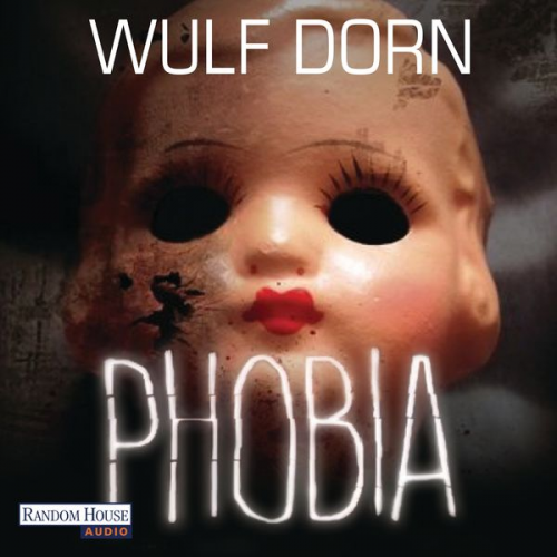 Wulf Dorn - Phobia