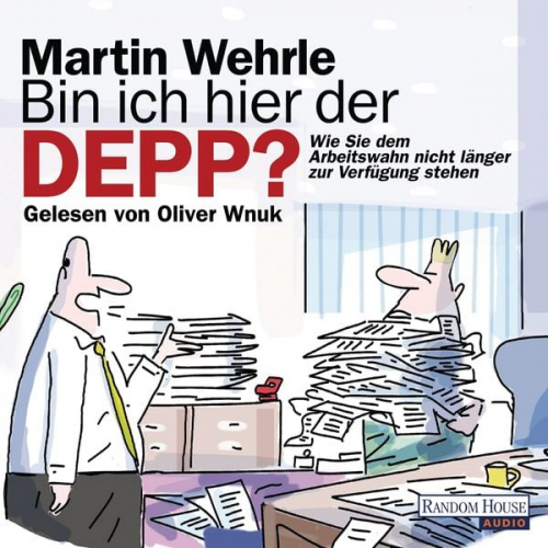 Martin Wehrle - Bin ich hier der Depp?