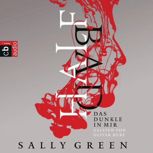 Sally Green - HALF BAD – Das Dunkle in mir