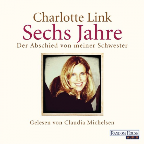 Charlotte Link - Sechs Jahre