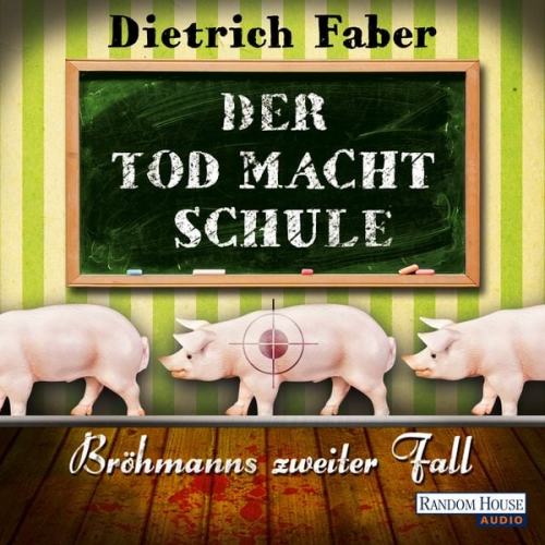 Dietrich Faber - Der Tod macht Schule