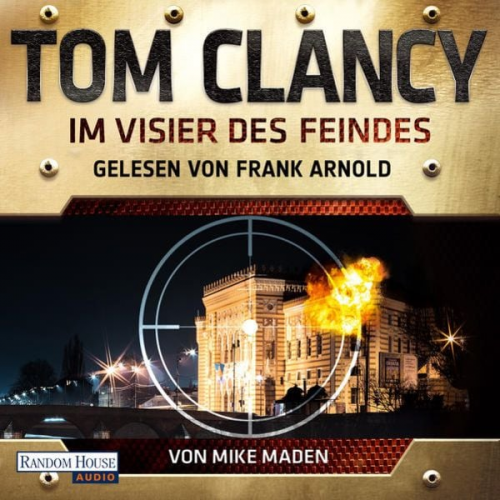 Tom Clancy Mike Maden - Im Visier des Feindes