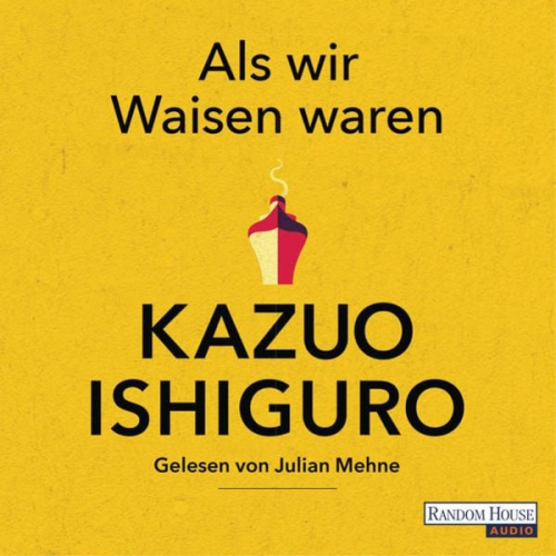 Kazuo Ishiguro - Als wir Waisen waren