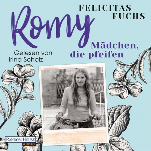 Felicitas Fuchs - Romy. Mädchen, die pfeifen