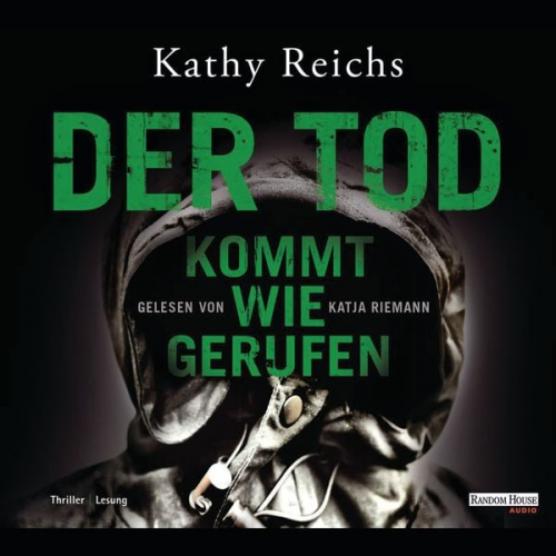 Kathy Reichs - Der Tod kommt wie gerufen