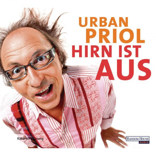 Urban Priol - Hirn ist aus