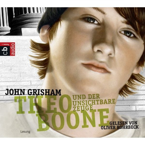 John Grisham - Theo Boone und der unsichtbare Zeuge