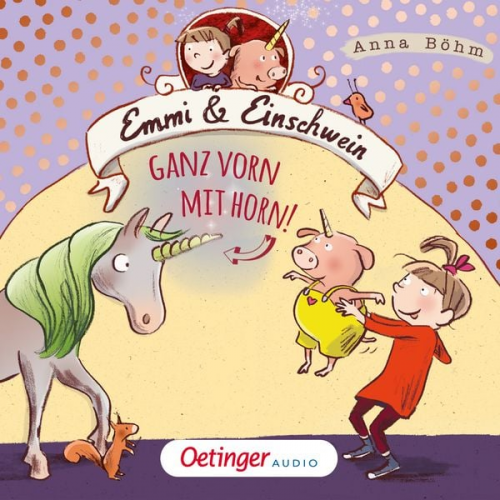 Anna Böhm - Emmi & Einschwein 3. Ganz vorn mit Horn!