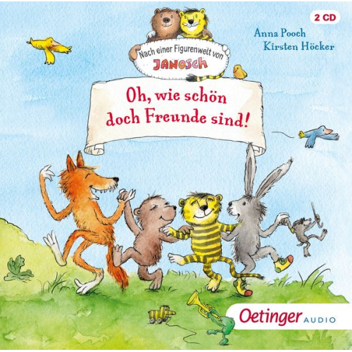 Anna Pooch - Nach einer Figurenwelt von Janosch. Oh, wie schön doch Freunde sind!