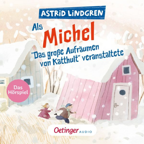 Astrid Lindgren - Als Michel "Das große Aufräumen von Katthult" veranstaltete