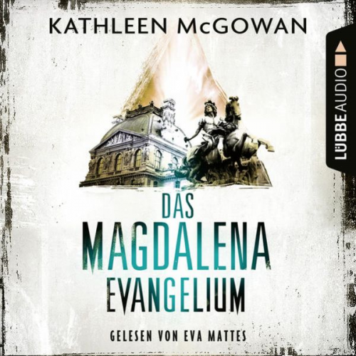 Kathleen McGowan - Das Magdalena-Evangelium